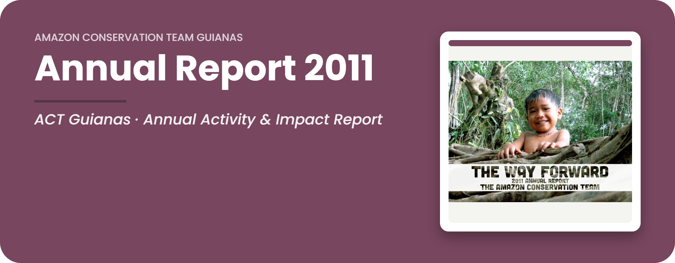 ACT Guianas Annual Report 2011 cover