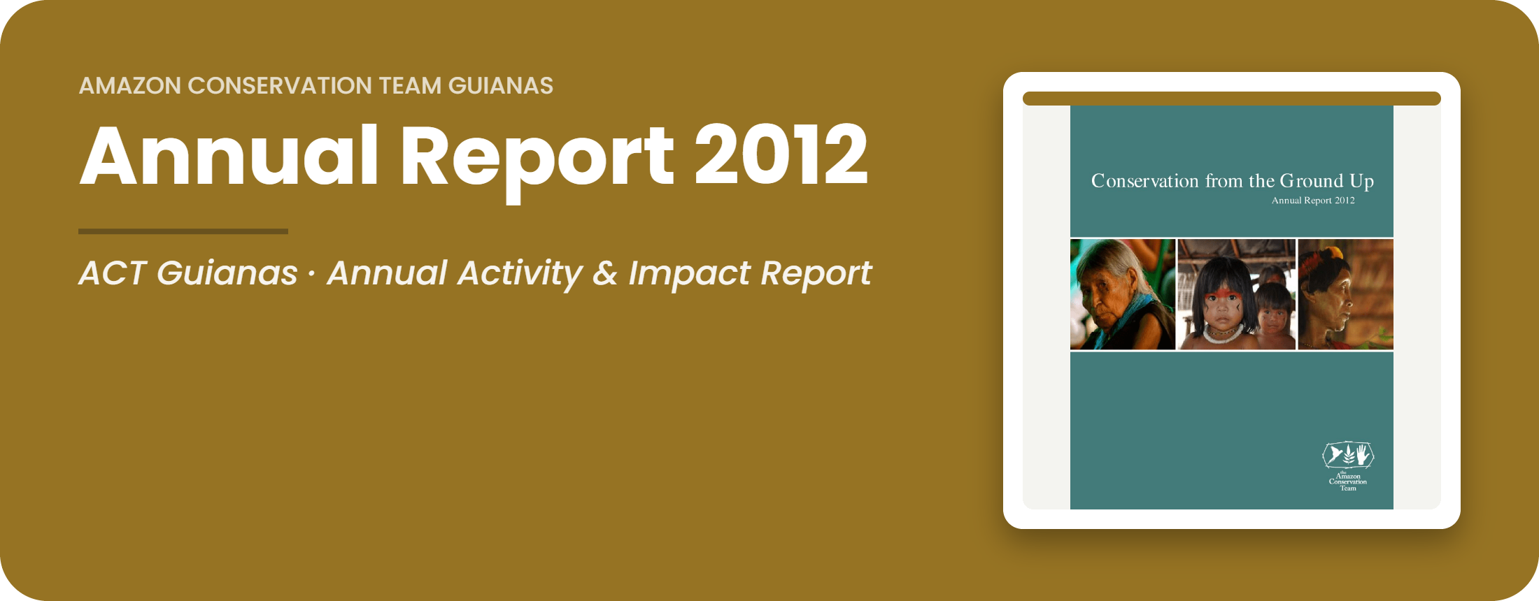 ACT Guianas Annual Report 2012 cover