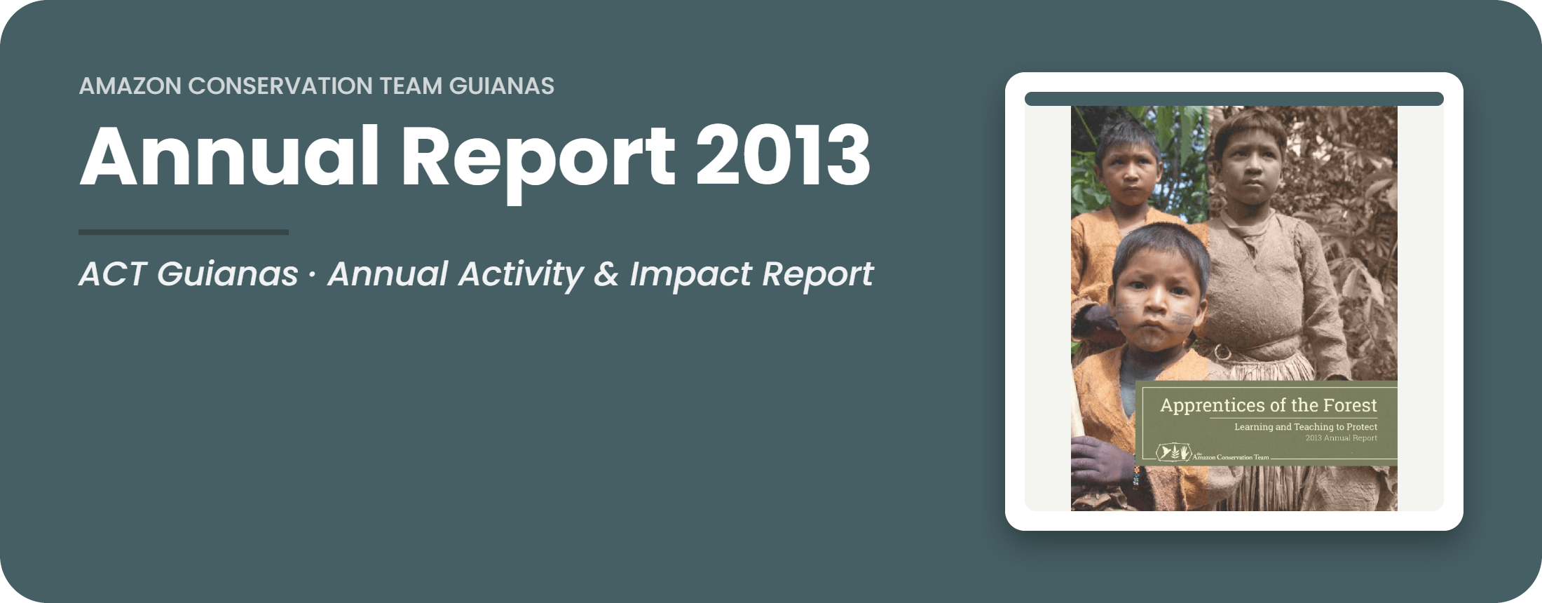 ACT Guianas Annual Report 2013 cover